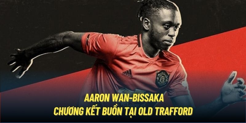 Aaron Wan Bissaka