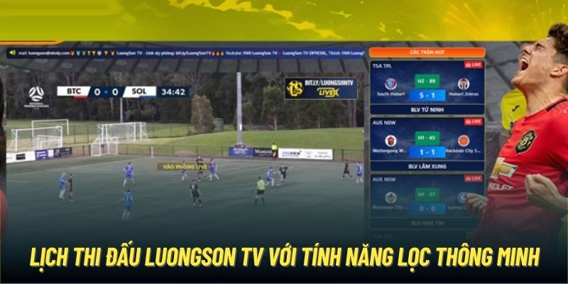 Lịch thi đấu LuongSon TV với tính năng lọc thông minh