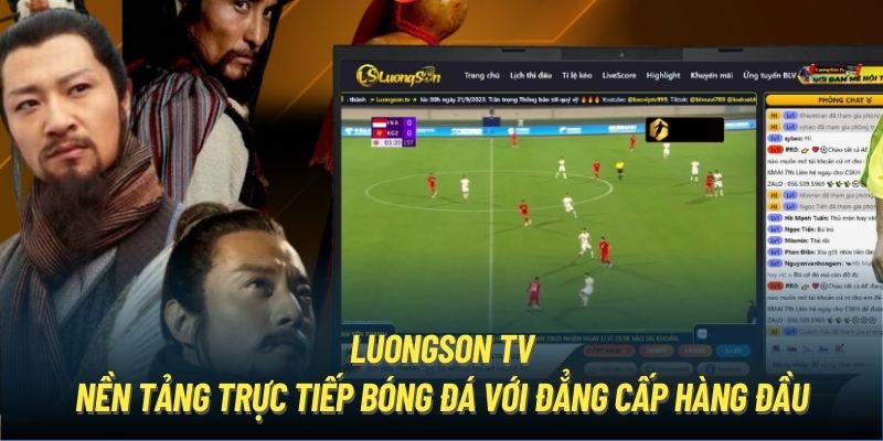 LuongSon TV - nền tảng trực tiếp bóng đá với đẳng cấp hàng đầu